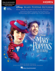 Marc Shaiman_Scott Wittman Mary Poppins Returns for Horn Instrumental Play-Along® Series   Cor Recueil + Enregistrement(s) en li