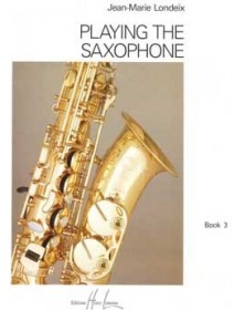 Playing the Saxophone Vol.3