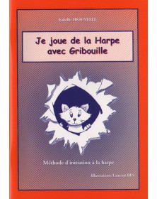 Je joue de la harpe avec Gribouille