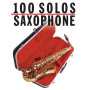 100 Solos : Saxophone
