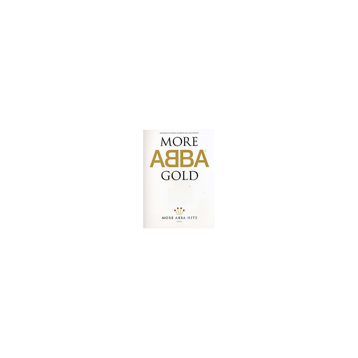More ABBA Gold - Album pour Piano, Voix et Guitare - AM91337 - 9780711935914