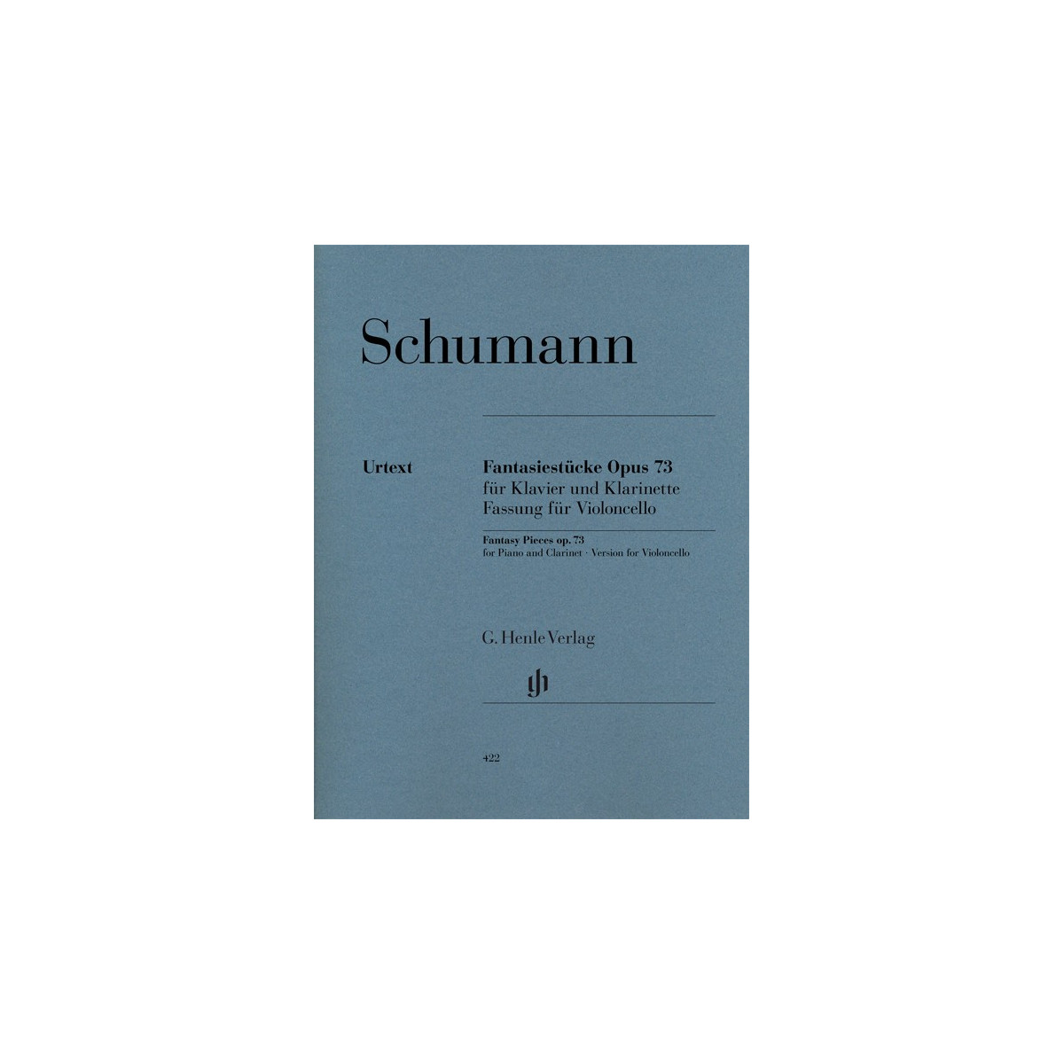 Fantasiestücke op. 73 - Violoncelle - Robert Schumann - Henle Verlag Urtext