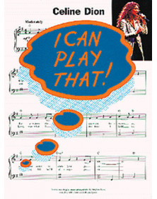 I Can Play That Celine Dion