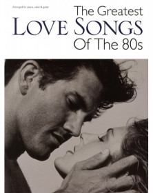 Greatest Love Songs Of The '80