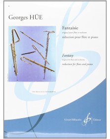 Georges Hüe : Fantaisie pour Flûte et Piano - éditions Gérard Billaudot CC1851