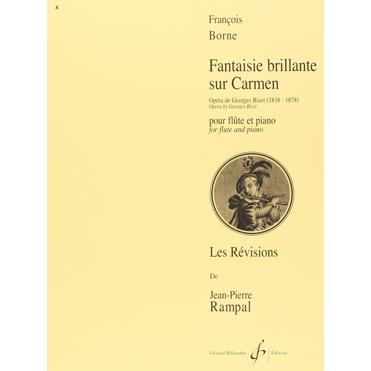 François Borne : Fantaisie Brillante Sur Carmen pour Flûte Traversière et Piano - éditions Gérard Billaudot - 9790043014577 - MR
