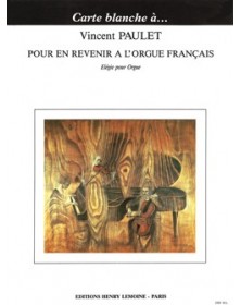 Elégie - Pour en revenir à l'Orgue Français