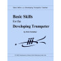 Basic Skills for the Developing Trumpeter