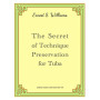 The Secret Of Technique Preservation For Tuba
