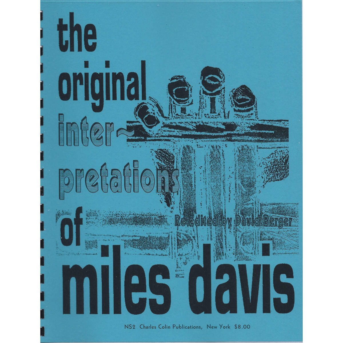 The Original Interpretations Of Miles Davis