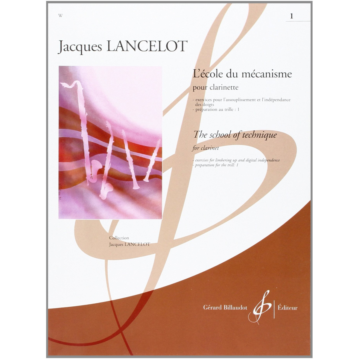 Jacques Lancelot : l'école Du Mecanisme Volume 1