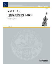 Prélude et Allegro - Pugnani - Fritz Kreisler - Violon et Piano -  Editions Schott
