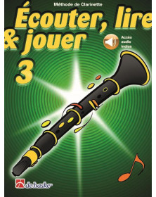 Ecouter Lire Et Jouer - Vol. 3 - Clarinette
