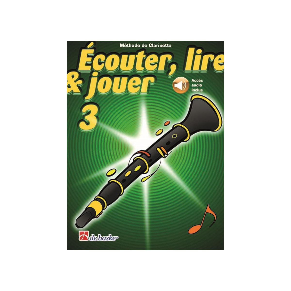 Ecouter Lire Et Jouer - Vol. 3 - Clarinette