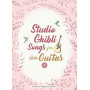 Studio Ghibli songs for Solo Guitar Vol.1