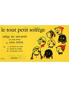 Lina Vinck : Le Tout petit solfège Volume 1