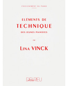 Eléments de technique des jeunes pianistes - Lina Vinck - Delrieu