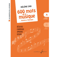 H. Cao : 600 mots de la musique - Cahier A