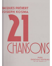 Joseph Kosma - Jacques Prévert : 21 Chansons Pour Chant et Piano