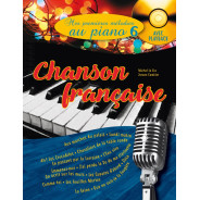 Mes premières mélodies au piano vol 6 : Chansons françaises
