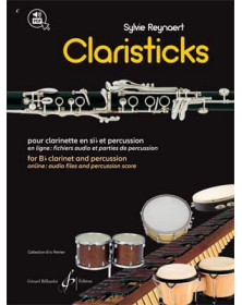 Claristicks - Partitions pour Clarinette - Sylvie Reynaert - Gérard Billaudot
