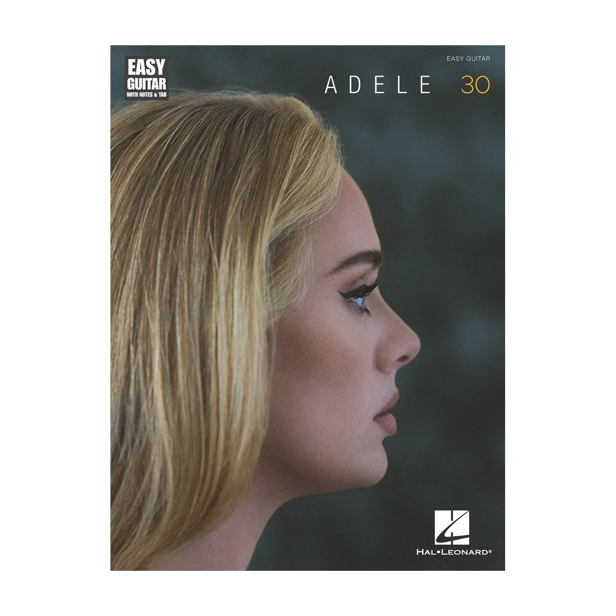 Adèle - 30 - Guitare Facile - Editions Hal Leonard
