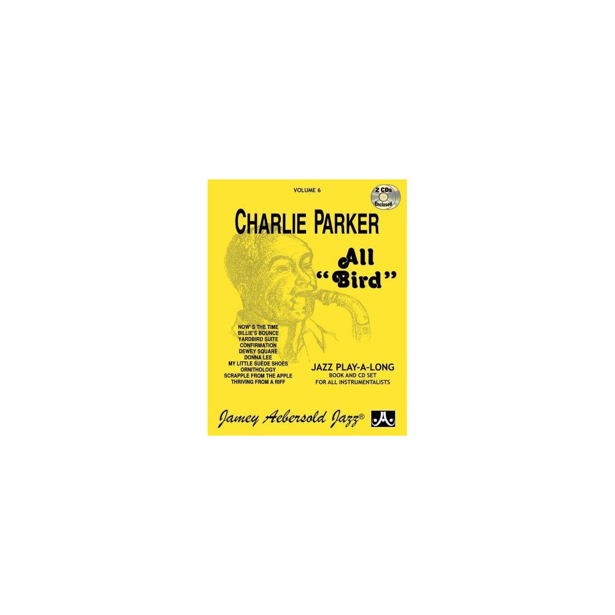 Aebersold Vol. 6 : Charlie Parker - All Bird