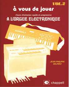 A Vous de Jouer A L'orgue...