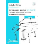 Isabelle Duha : Le langage musical en liberté (Textes)