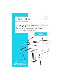 Isabelle Duha : Le langage musical en liberté (Textes)