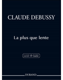 Cl. Debussy : La plus que...