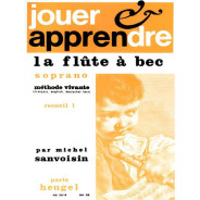 Jouer et apprendre la flûte à bec soprano - Vol.1