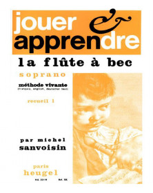 Jouer et apprendre la flûte à bec soprano - Vol.1