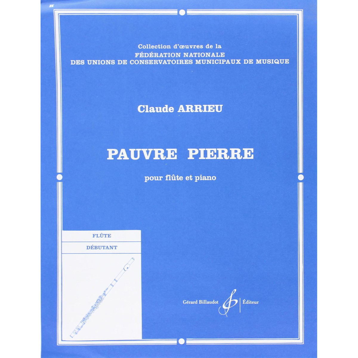 Claude Arrieu : Pauvre Pierre  - Flûte et Piano