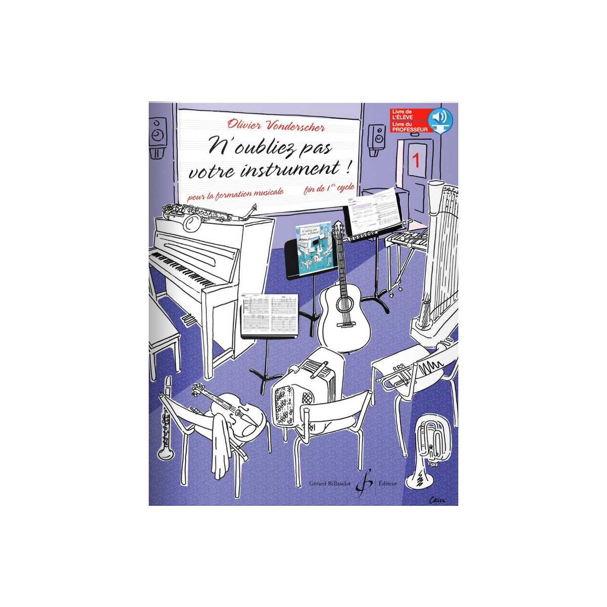 N'oubliez Pas Votre Instrument ! Vol. 1 (élève)