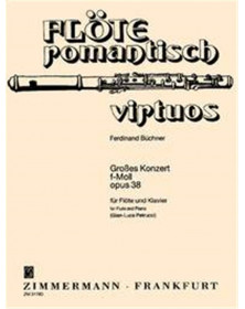 Ferdinand Büchner : Grosses Konzert f-moll, op. 38 Grand Concerto en fa mineu