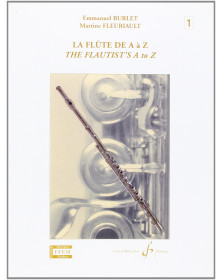 Emmanuel Burlet : La Flûte de A à Z Volume 1