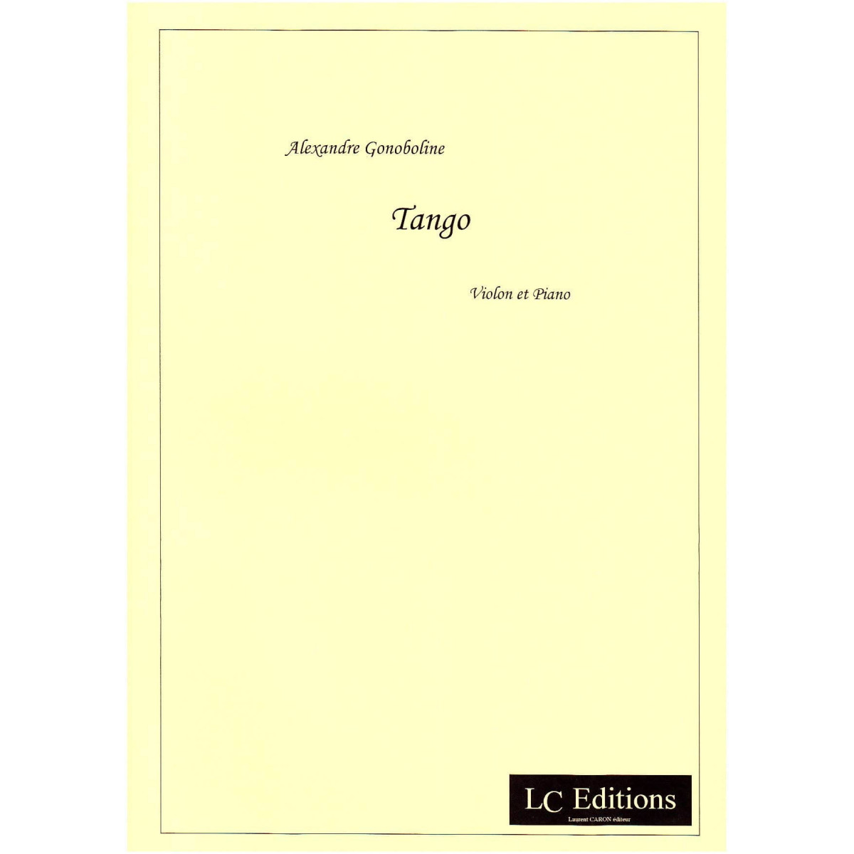 Alexandre Gonoboline : Tango (pour violon et piano)