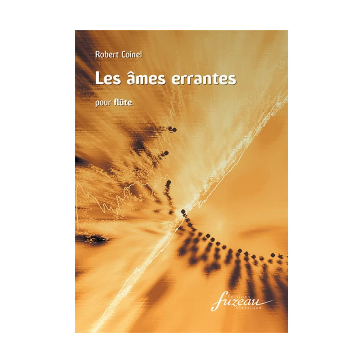Robert Coinel : Les âmes errantes