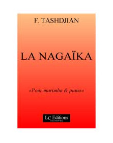 François Tashdjian : La Nagaïka (réduction pour Marimba et Piano)