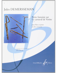 Jules Demersseman : Petite Fantaisie Sur Le Carnaval De Venise Op. 7 Bis
