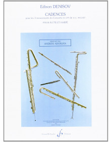 Edison Denisov : Cadences Pour Les 3 mouvements du Concerto KV99 de W.A. Mozart