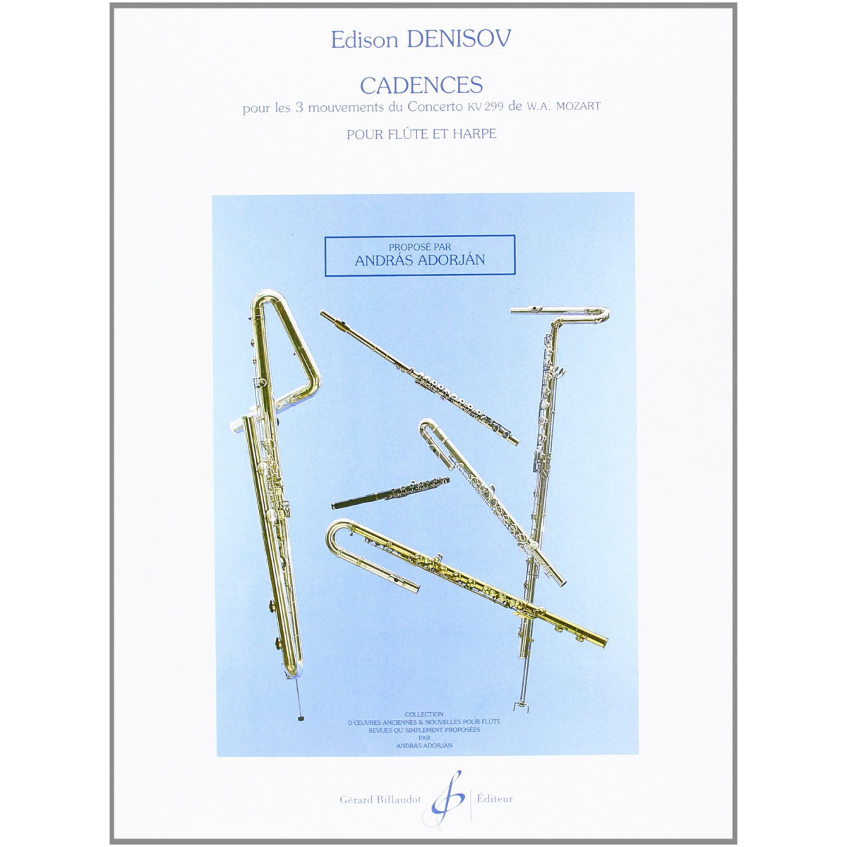 Edison Denisov : Cadences Pour Les 3 mouvements du Concerto KV99 de W.A. Mozart