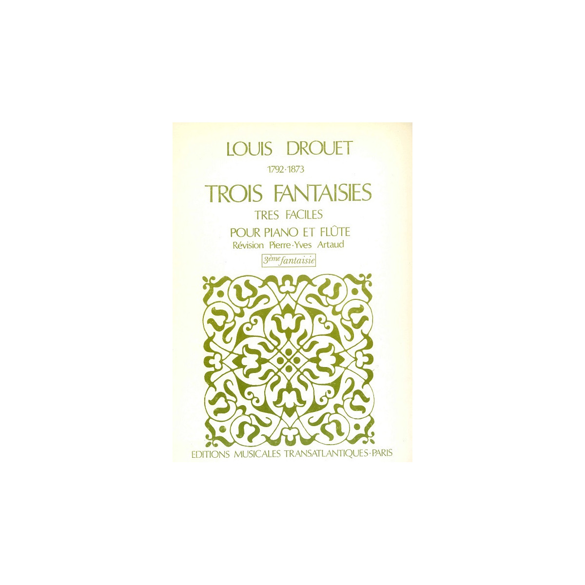 Louis Drouet : Troisième 3ème Fantaisie pour flûte