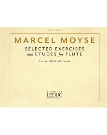 Selected Exercices and Etudes Exercices - Marcel Moyse - Alphonse Leduc