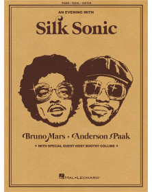 Bruno Mars et Anderson Paak : An Evening with Silk Sonic Pour Piano, Voix et Guitare