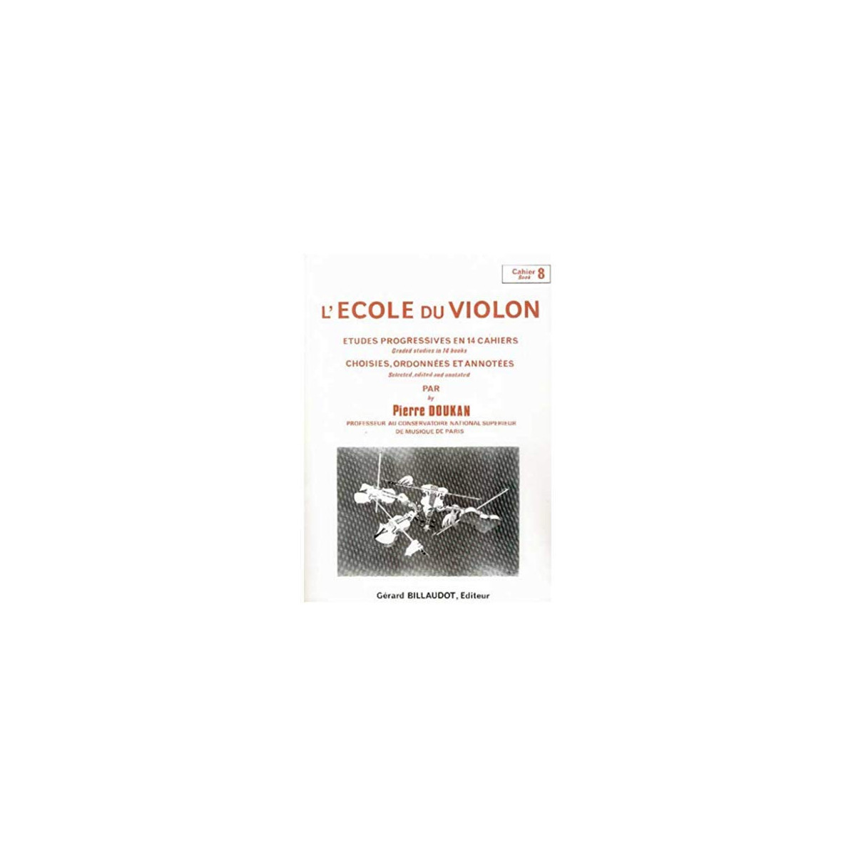 Pierre Doukan : L'Ecole Du Violon Volume 8