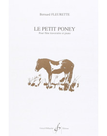 Bernard Fleurette : Le Petit Poney Pour Flûte Traversière et Piano