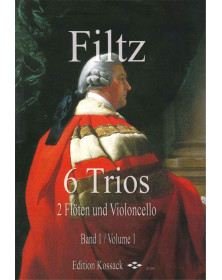 Anton FILTZ : 6 Trios Volume 1 Pour 2 Flûtes Traversières et Violoncelle