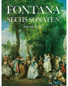 Giovanni Battista FONTANA : Sechs 6 Sonaten Pour Violon ou Flûte et BC